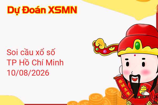 Dự Đoán XSHCM 10-08-2026 - Soi Cầu Xổ Số TP Hồ Chí Minh Thứ Hai